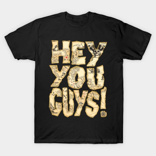 Hey You Guys! T-Shirt by Punksthetic